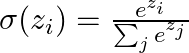  \sigma(z_i) = \frac{e^{z_i}}{\sum_{j} e^{z_j}} 